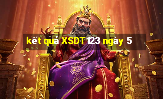 kết quả XSDT123 ngày 5