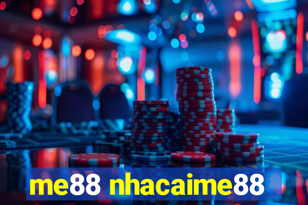 me88 nhacaime88