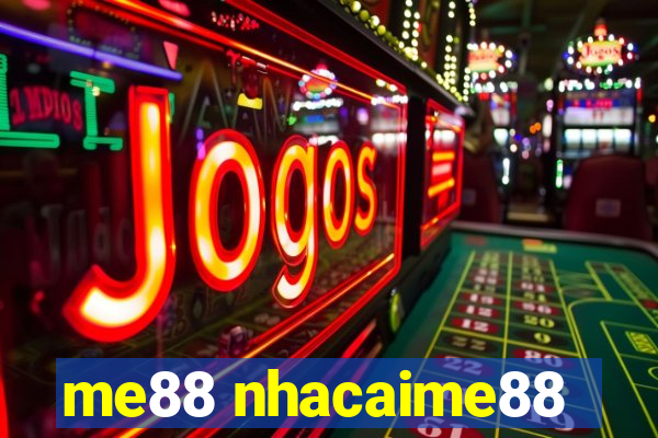 me88 nhacaime88