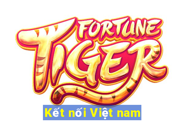 Kết nối Việt nam