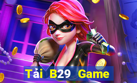 Tải B29 Game Bài Poker