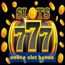 online slot bonus