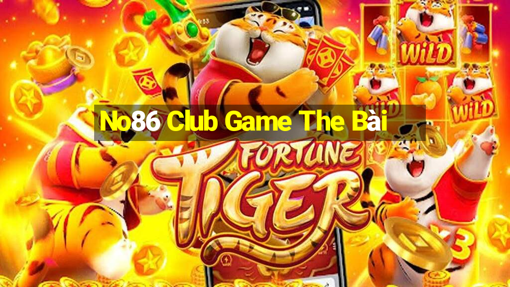 No86 Club Game The Bài