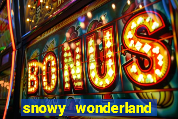 snowy wonderland slot online