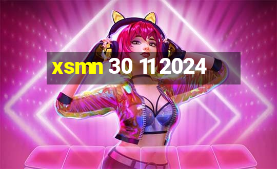 xsmn 30 11 2024