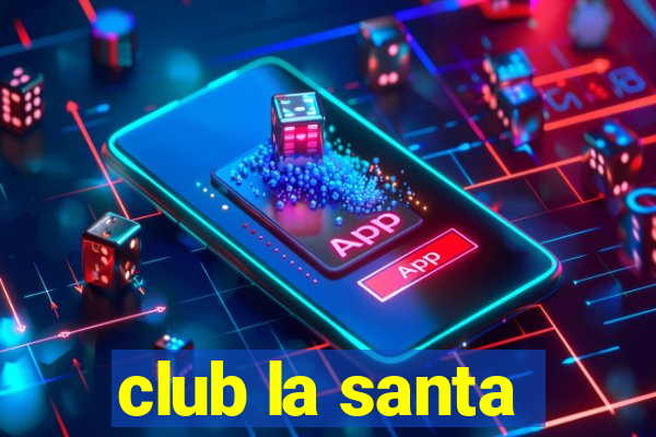 club la santa