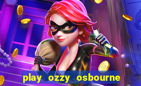 play ozzy osbourne video slot