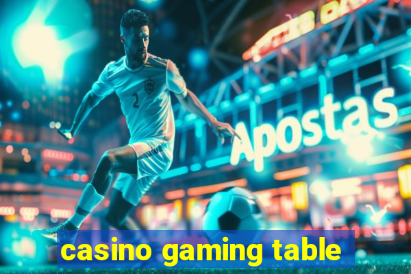 casino gaming table