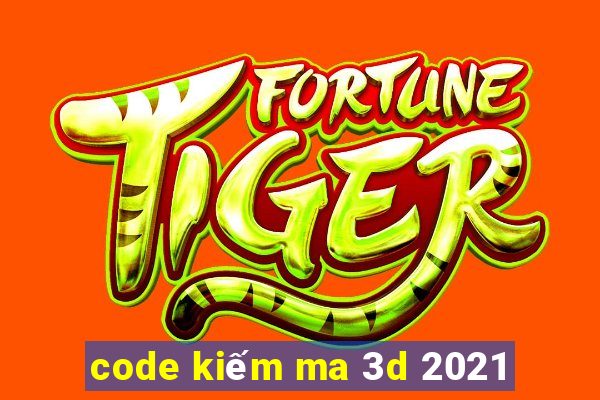 code kiếm ma 3d 2021