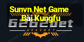 Sunvn Net Game Bài Kungfu