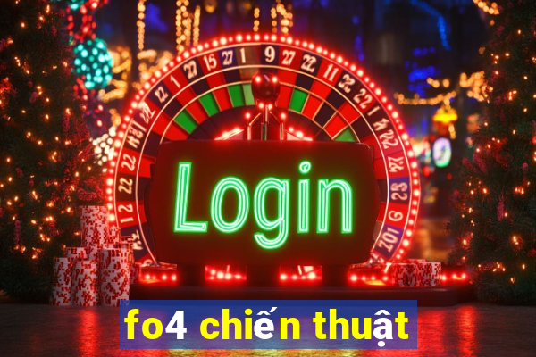 fo4 chiến thuật