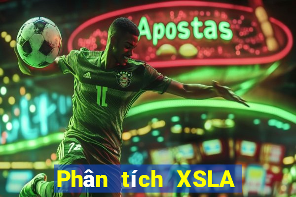 Phân tích XSLA ngày 23