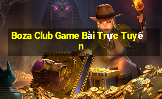 Boza Club Game Bài Trực Tuyến