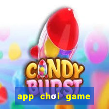 app chơi game kiếm tiền