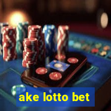 ake lotto bet