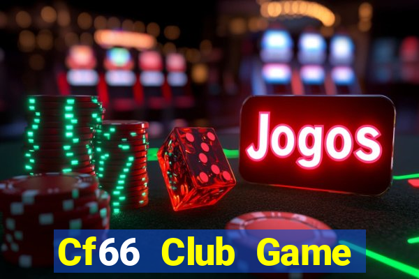 Cf66 Club Game Bài Nhiều Người Chơi Nhất