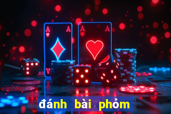 đánh bài phỏm trên mạng