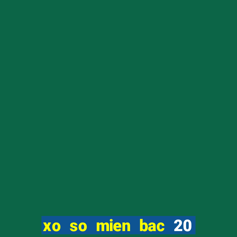 xo so mien bac 20 10 2024