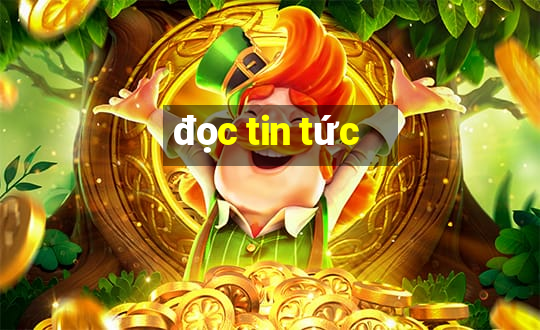 đọc tin tức