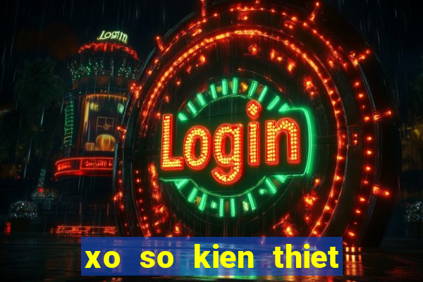 xo so kien thiet miền bắc