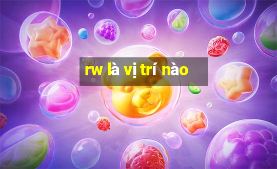 rw là vị trí nào