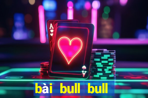 bài bull bull tải Fun88