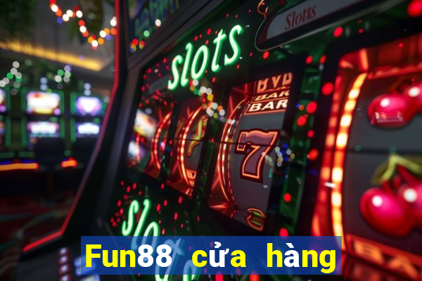 Fun88 cửa hàng xổ số