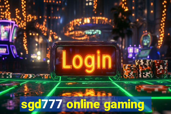 sgd777 online gaming