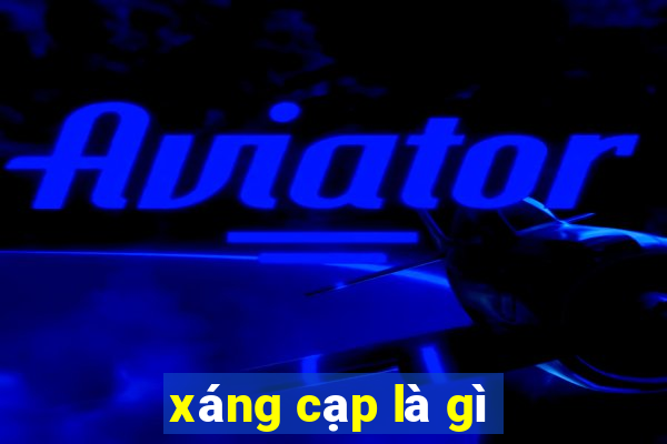 xáng cạp là gì