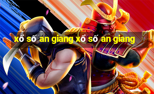 xổ số an giang xổ số an giang