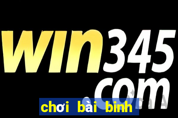 chơi bài binh xập xám