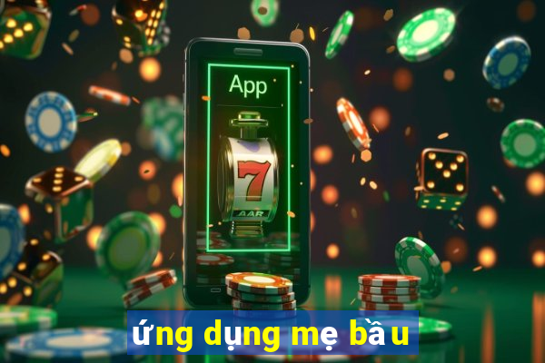 ứng dụng mẹ bầu