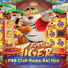 P86 Club Game Bài Uno