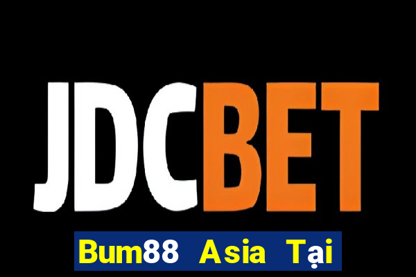 Bum88 Asia Tại Game Bài Đổi The