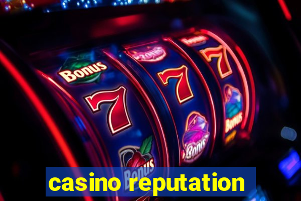 casino reputation