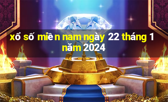 xổ số miền nam ngày 22 tháng 1 năm 2024