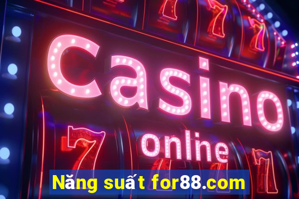 Năng suất for88.com