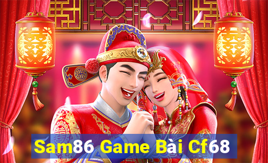 Sam86 Game Bài Cf68