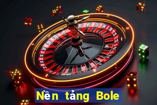 Nền tảng Bole 360 Châu Á