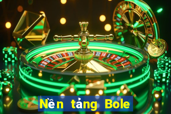 Nền tảng Bole 360 Châu Á