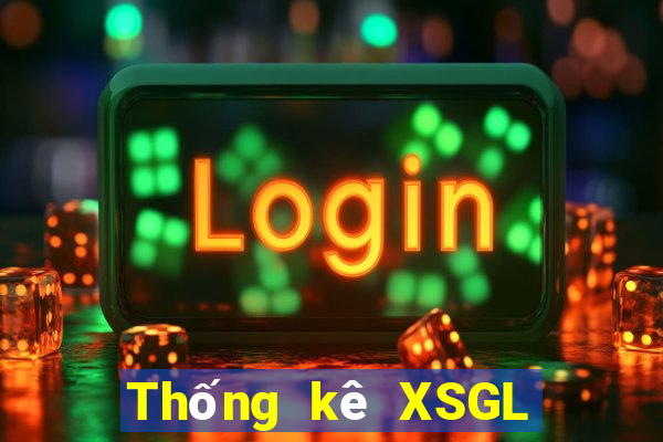 Thống kê XSGL ngày 27