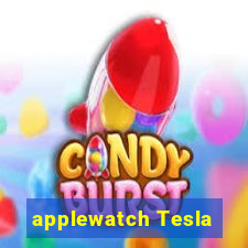 applewatch Tesla