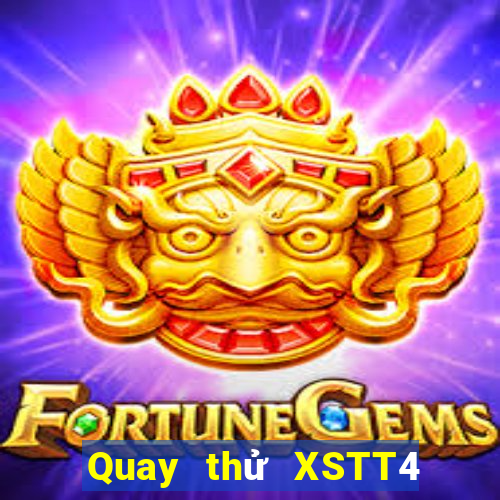 Quay thử XSTT4 ngày 1