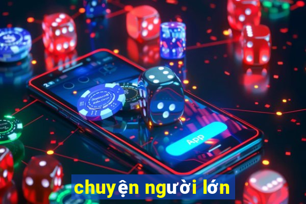 chuyện người lớn