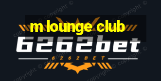 m lounge club