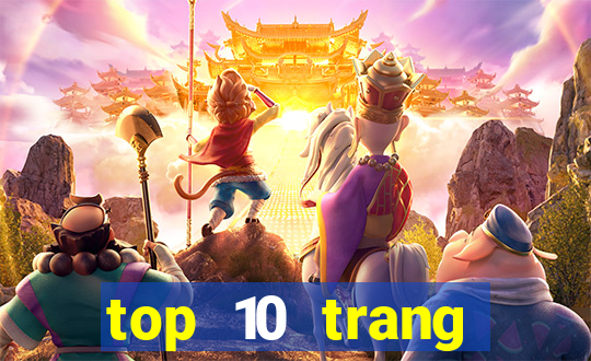 top 10 trang casino online