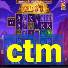 ctm