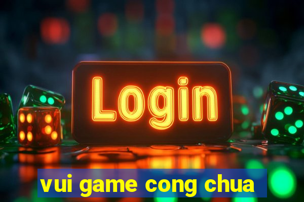 vui game cong chua