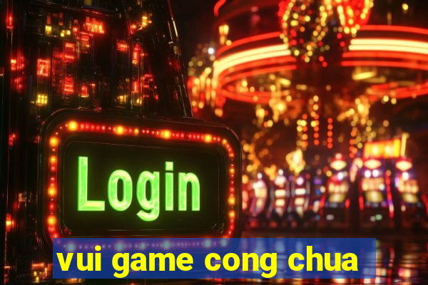 vui game cong chua