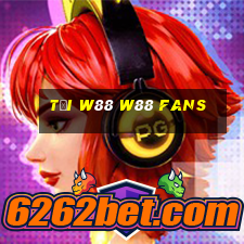 tại w88 w88 fans